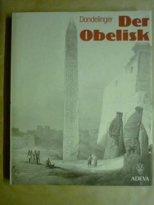 Seller image for Der Obelisk. Ein Steinmal gyptischer Weltanschauung for sale by Antiquariat Bernhard