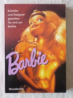 Seller image for Barbie. Knstler und Designer gestalten fr und um Barbie for sale by Antiquariat Bernhard