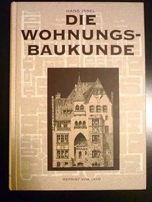 Bild des Verkufers fr Die Wohnungs-Baukunde. Fr den Schulgebrauch und die Baupraxis (Brgerliche Baukunde) [Das Handbuch des Bautechnikers V. Band] zum Verkauf von Antiquariat Bernhard