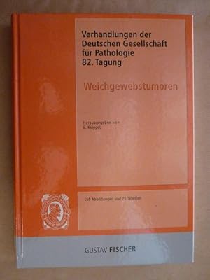 Seller image for Verhandlungen der Deutschen Gesellschaft fr Pathologie; 82. Tagung: Weichgewebstumoren. Gehalten in Kassel vom 2. bis 6. Juni 1998 for sale by Antiquariat Bernhard