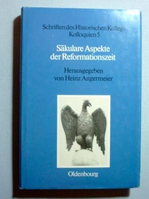 Bild des Verkufers fr Skulare Aspekte der Reformationszeit (Schriften des Historischen Kollegs; Kolloquien 5) zum Verkauf von Antiquariat Bernhard