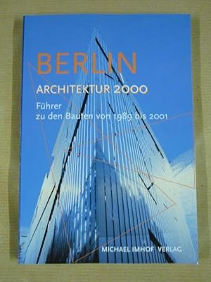 Seller image for Berlin. Neue Architektur. Fhrer zu den Bauten von 1989 bis 2001 for sale by Antiquariat Bernhard