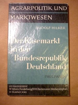 Der Käsemarkt in der Bundesrepublik Deutschland (Agrarpolitik und Marktwesen, Heft 8)