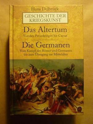 Bild des Verkufers fr Geschichte der Kriegskunst. Das Altertum. Die Germanen zum Verkauf von Antiquariat Bernhard