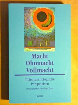 Bild des Verkufers fr Macht. Ohnmacht. Vollmacht. Tiefenpsychologische Perspektiven zum Verkauf von Antiquariat Bernhard