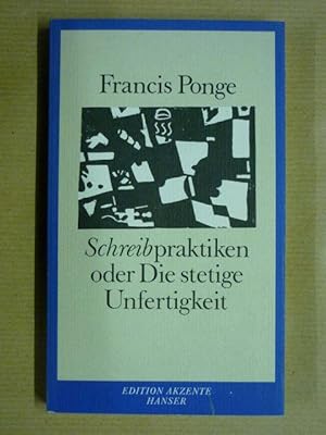 Image du vendeur pour Schreibpraktiken oder Die stetige Unfertigkeit (Edition Akzente) mis en vente par Antiquariat Bernhard