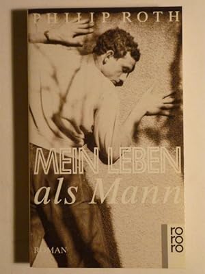 Bild des Verkufers fr Mein Leben als Mann. Roman (Rowohlt Taschenbuch 13046) zum Verkauf von Antiquariat Bernhard