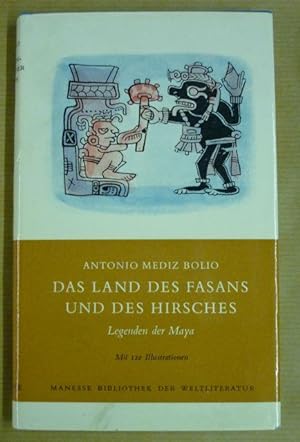 Seller image for Das Land des Fasans und des Hirsches. Legenden der Maya (Manesse-Bibliothek der Weltliteratur) for sale by Antiquariat Bernhard