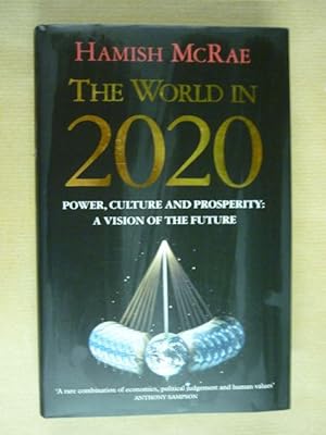 Immagine del venditore per The world in 2020. Power, culture and prosperity. A vision of the future venduto da Antiquariat Bernhard