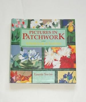 Pictures in Patchwork - A Fresh Look at Tradition