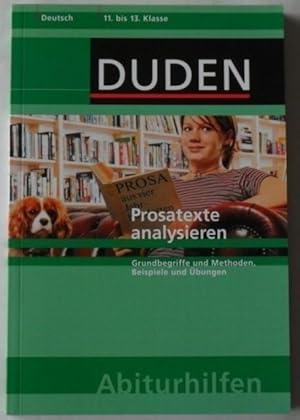 Bild des Verkufers fr Prosatexte analysieren - Grundbegriffe und Methoden, Beispiele und bungen - Abiturhilfen 11. bis 13. Klasse zum Verkauf von Die Bchertruhe