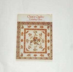 Bild des Verkufers fr Chintz Quilts: Unfading Glory zum Verkauf von Die Bchertruhe