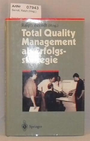 Total Qualitiy Management als Erfolgsstrategie (Herausforderungen an das Management) Band 2