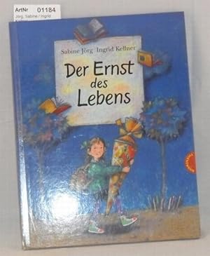 Der Ernst des Lebens