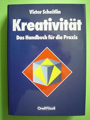 Kreativität - das Handbuch für die Praxis.,