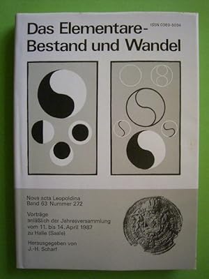 Seller image for Das Elementare - Bestand und Wandel. Vortrge anllich der Jahresversammlung vom 11. bis 14. April 1987 zu Halle (Saale)., for sale by Versandantiquariat Harald Gross