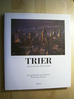 Imagen del vendedor de Trier. Deutschlands lteste Stadt., a la venta por Versandantiquariat Harald Gross