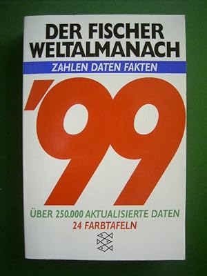 Imagen del vendedor de Der Fischer Weltalmanach 1999. Zahlen, Daten, Fakten. ber 250.000 aktualisierte Daten. a la venta por Versandantiquariat Harald Gross