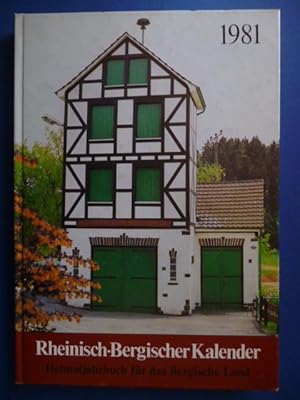 Bild des Verkufers fr Rheinisch-Bergischer Kalender 1981. Heimatjahrbuch fr das Bergische Land., zum Verkauf von Versandantiquariat Harald Gross