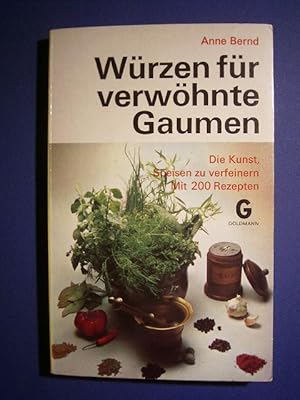 Imagen del vendedor de Wrzen fr verwhnte Gaumen. Die Kunst, Speisen zu verfeinern. a la venta por Versandantiquariat Harald Gross