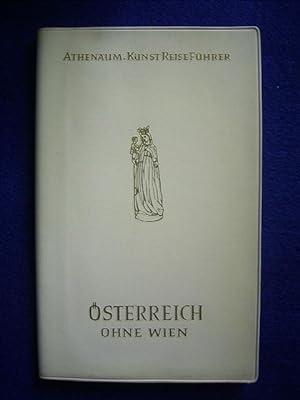 Imagen del vendedor de sterreich ohne Wien. Athenum-Kunst-Reisefhrer., a la venta por Versandantiquariat Harald Gross