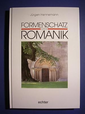 Formenschatz der Romanik. Wegbegleiter durch die Kirchenbaukunst in Deutschland.,
