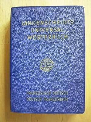 Langenscheidt Universal-Wörterbuch Französisch. Teil I: Französisch - Deutsch. Teil II: Deutsch -...