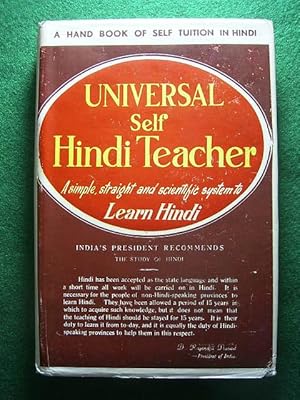 Seller image for Universal Self Hindi Teacher. A simple, straight and scientific System to learn Hindi., for sale by Versandantiquariat Harald Gross