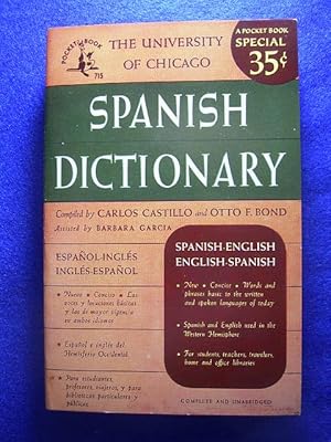 The university of Chicago. Spanish Dictionary. Spanish-English. English-Spanish.,