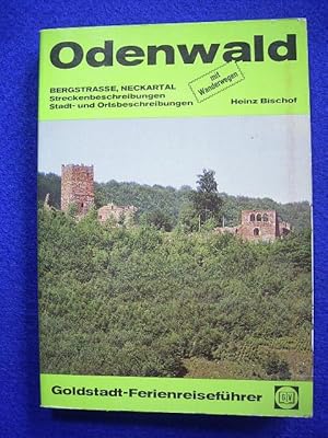 Bild des Verkufers fr Odenwald. Bergstrasse, Neckartal. Streckenbeschreibungen. Stadt- und Ortsbeschreibungen., zum Verkauf von Versandantiquariat Harald Gross