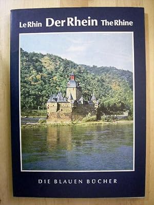 Bild des Verkufers fr Der Rhein. Le Rhin. The Rhine. Die Blauen Bcher. zum Verkauf von Versandantiquariat Harald Gross