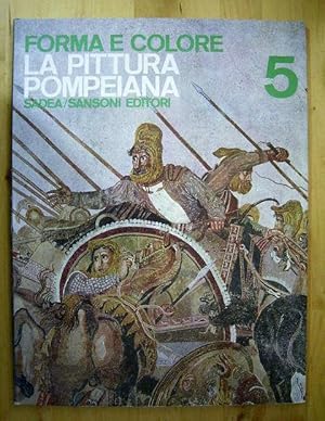 Forma e Colore 5. La pittura pompeiana.,