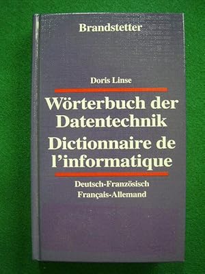 Bild des Verkufers fr Wrterbuch der Datentechnik. Deutsch - Franzsisch. Franzsisch - Deutsch. Dictionnaire de l`informatique. Allemand - Francais. Francais - Allemand., zum Verkauf von Versandantiquariat Harald Gross