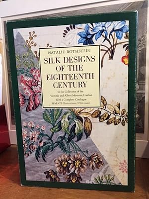 Silk Designs of the Eighteenth Century in the Collection of the Victoria and Albert Museum, Londo...