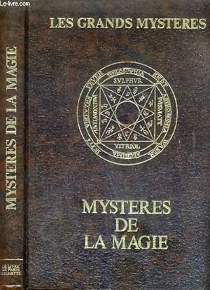 Bild des Verkufers fr MYSTERES DE LA MAGIE / COLLECTION LES GRANDS MYSTERES. zum Verkauf von Le-Livre