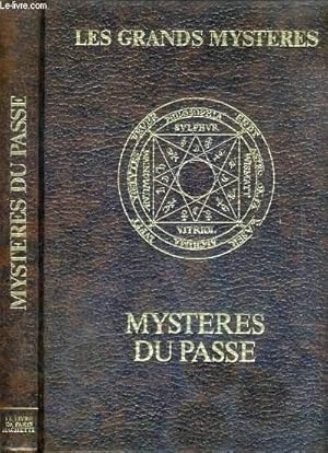 Bild des Verkufers fr MYSTERES DU PASSE / COLLECTION LES GRANDS MYSTERES. zum Verkauf von Le-Livre