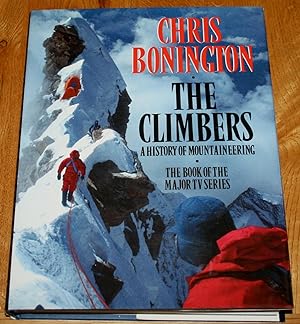 The Climbers. A History of Mountaineering.