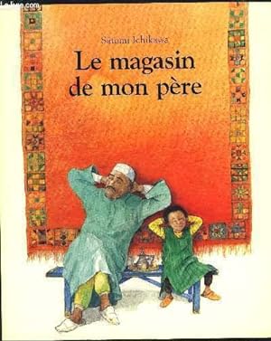 Bild des Verkufers fr LE MAGASIN DE MON PERE zum Verkauf von Le-Livre