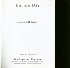 Bild des Verkufers fr Mecanique et Hydraulique, 4 decembre 2003 - 23 janvier 2004. Monaco : Marlborough Gallery. Exhibition catalogs zum Verkauf von Antiquariat Bookfarm
