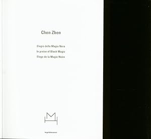 Seller image for Chen Zhen. Elogio della Magia Nera. In praise of Black Magic. Eloge de la Magie Noire. for sale by Antiquariat Bookfarm