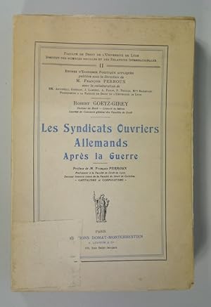 Seller image for Les syndicats ouvriers allemands apres la guerre. Ideologies et realites. Preface de M. Francois Perroux. (Faculte de Droit de l' Universite de Lyon. Institut des Sciences Sociales et de Relations Internationales. Etudes d' economie politique appliquee, Vol. II). for sale by Antiquariat Bookfarm