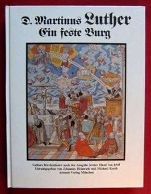 Bild des Verkufers fr Ein feste Burg : Luthers Kirchenlieder nach d. Ausg. letzter Hand von 1545. Mit e. Einf. von Norbert Schwarte. zum Verkauf von Kepler-Buchversand Huong Bach