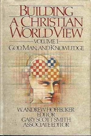 Imagen del vendedor de Building a Christian World View. Volume 1: God, Man, and Knowledge a la venta por Fine Print Books (ABA)
