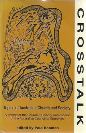 Seller image for Crosstalk: Topics of Australian Church and Society for sale by Fine Print Books (ABA)