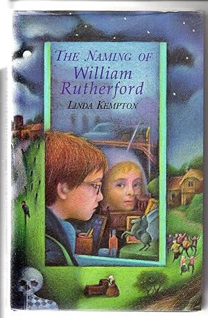 Imagen del vendedor de The Naming of William Rutherford a la venta por SEVERNBOOKS