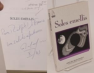 Seller image for Soles emellis [inscribed & signed] for sale by Bolerium Books Inc.
