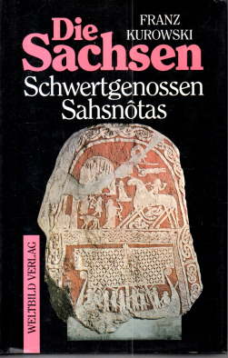 Bild des Verkufers fr Schwertgenossen Sahsnotas. Die groe Geschichte der Sachsen. zum Verkauf von Leonardu