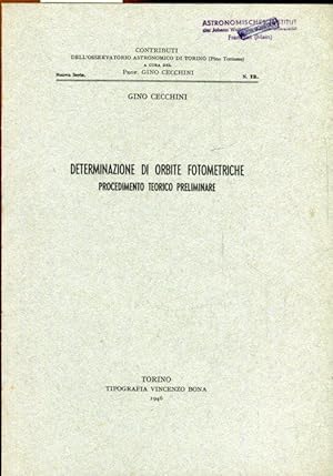 Immagine del venditore per DETERMINAZIONE DI ORBITE FOTOMETRICHE. PROCEDIMENTO TEORICO PRELIMINARE. venduto da Antiquariat am Flughafen