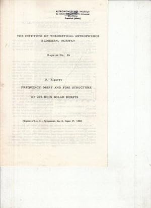 Image du vendeur pour Frequency Drift and Fine Structure OF 200- MC / S Solar Bursts. mis en vente par Antiquariat am Flughafen