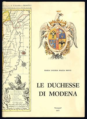 Imagen del vendedor de Le duchesse di Modena. Con 52 illustrazioni in bianco-nero e in quadricromia. a la venta por Libreria Alberto Govi di F. Govi Sas